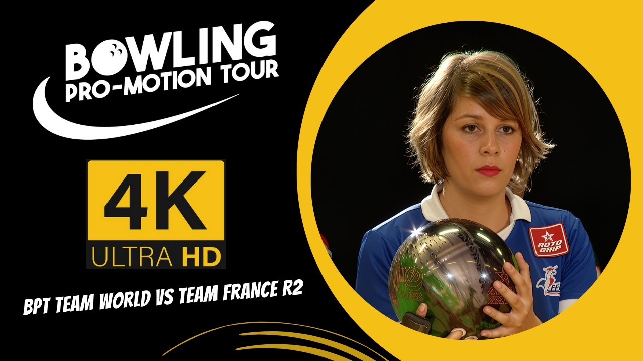 4K BPT France VS World Round 2