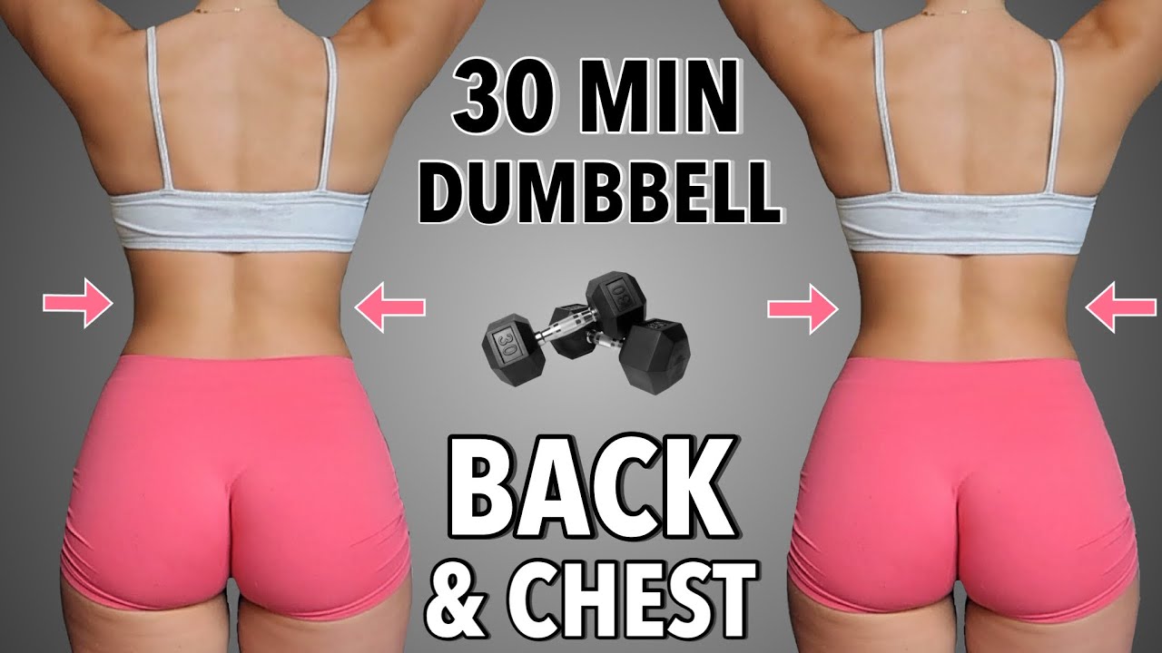 30 MIN CHEST & BACK WORKOUT with Dumbbells - Upper Body Strength Training | Hourglass ⌛ |