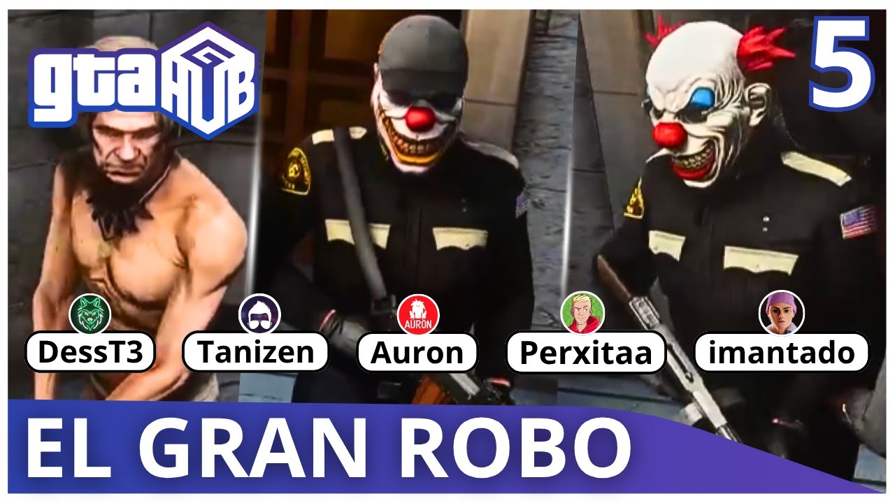 ¡ROBO al BANCO CENTRAL con Auronplay, Imantado, Perxitaa, Tanizen, DessT3! #5 | GTAHUB ROLEPLAY 2025
