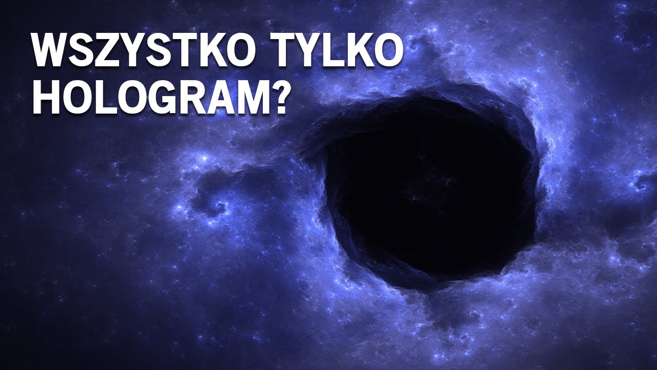 Wszechświat może być iluzją!