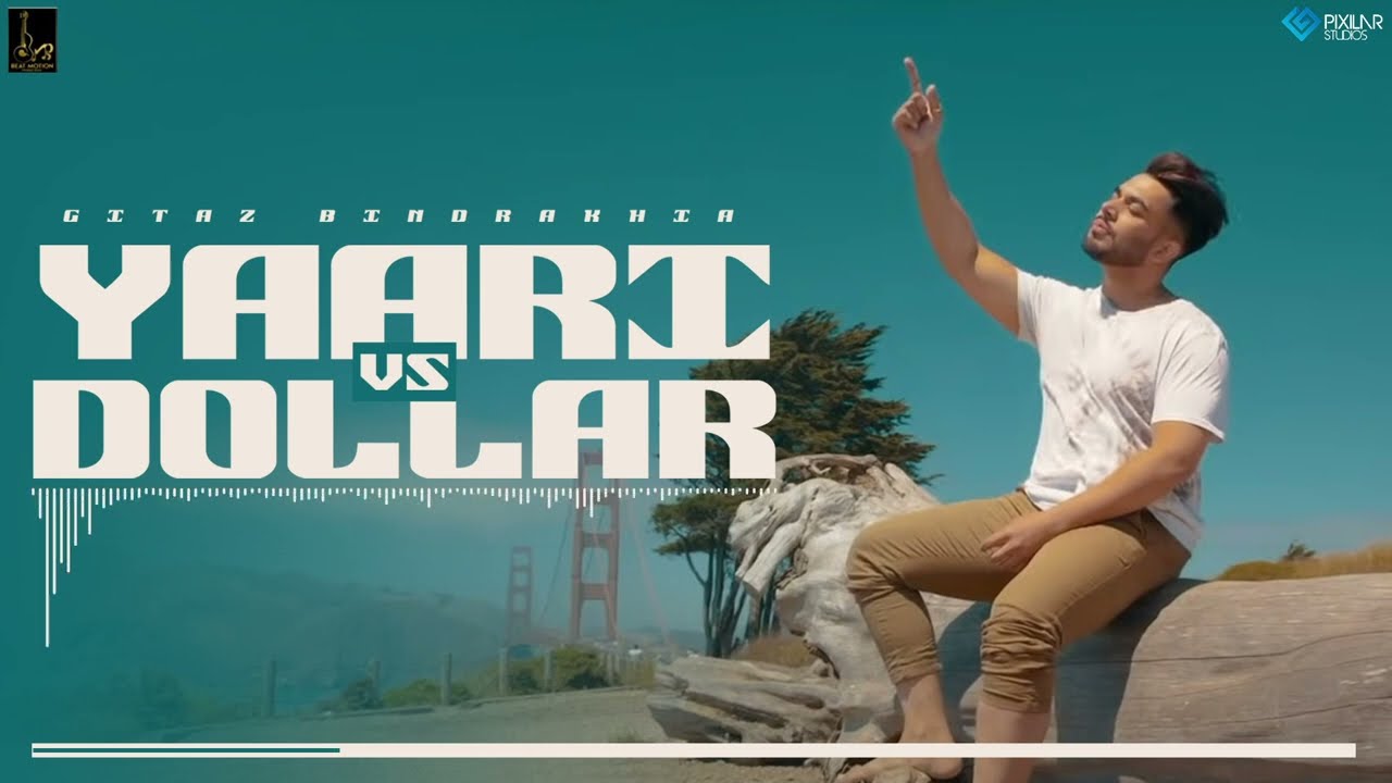 Yaari Vs Dollar (Lyrical Video) | Gitaz Bindrakhia | Beat Motion Productions | Lyrical Video 2023