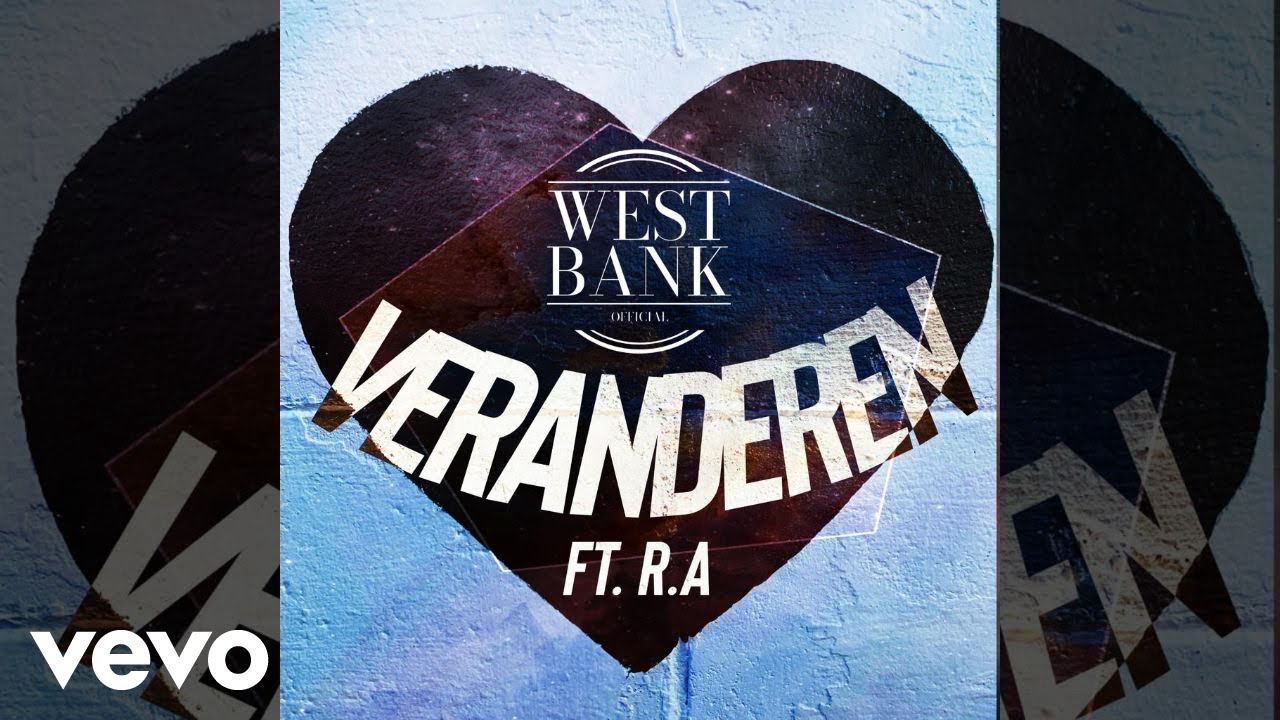 WESTBANKOFFICIAL - VERANDEREN ft. R.A
