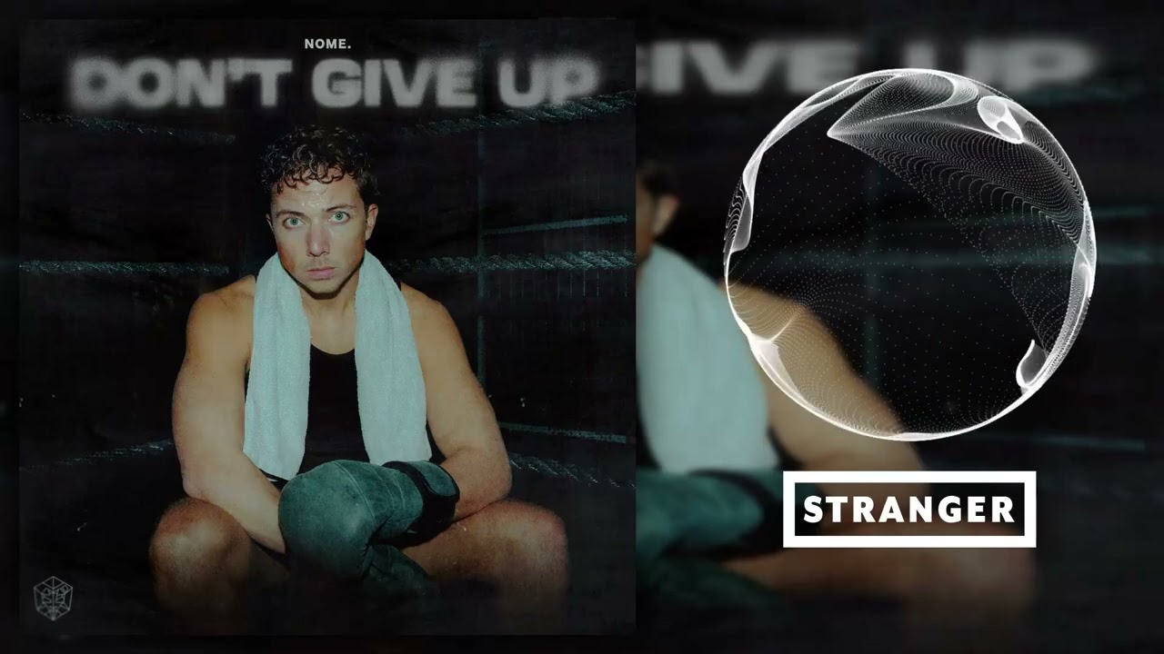 NOME - Don't Give Up (Extended Mix)