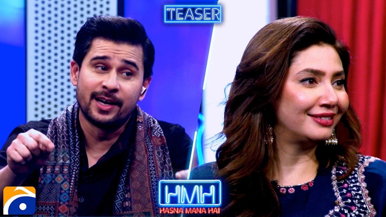 Fahad Mustafa and Mahira Khan | Part 1 | Hasna Mana Hai with Tabish Hashmi | TEASER | Geo News