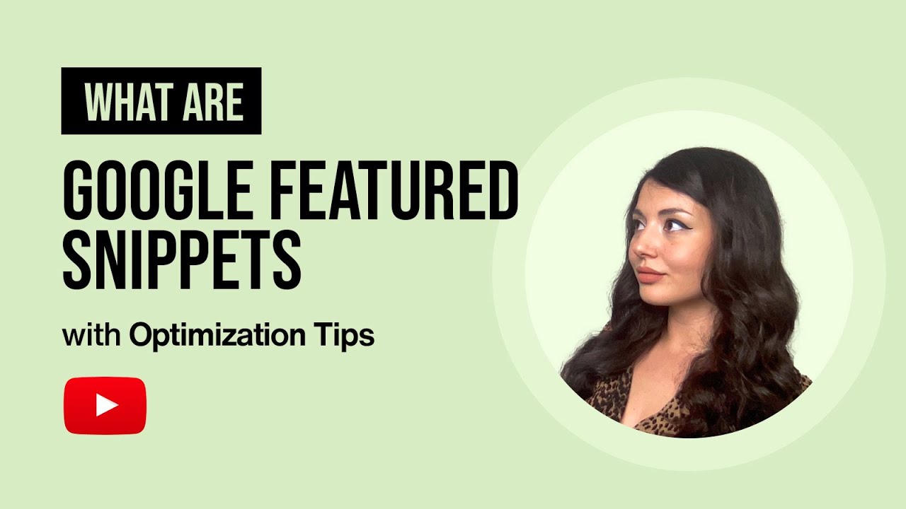 What are Google Featured Snippets? (with Optimization Tips)