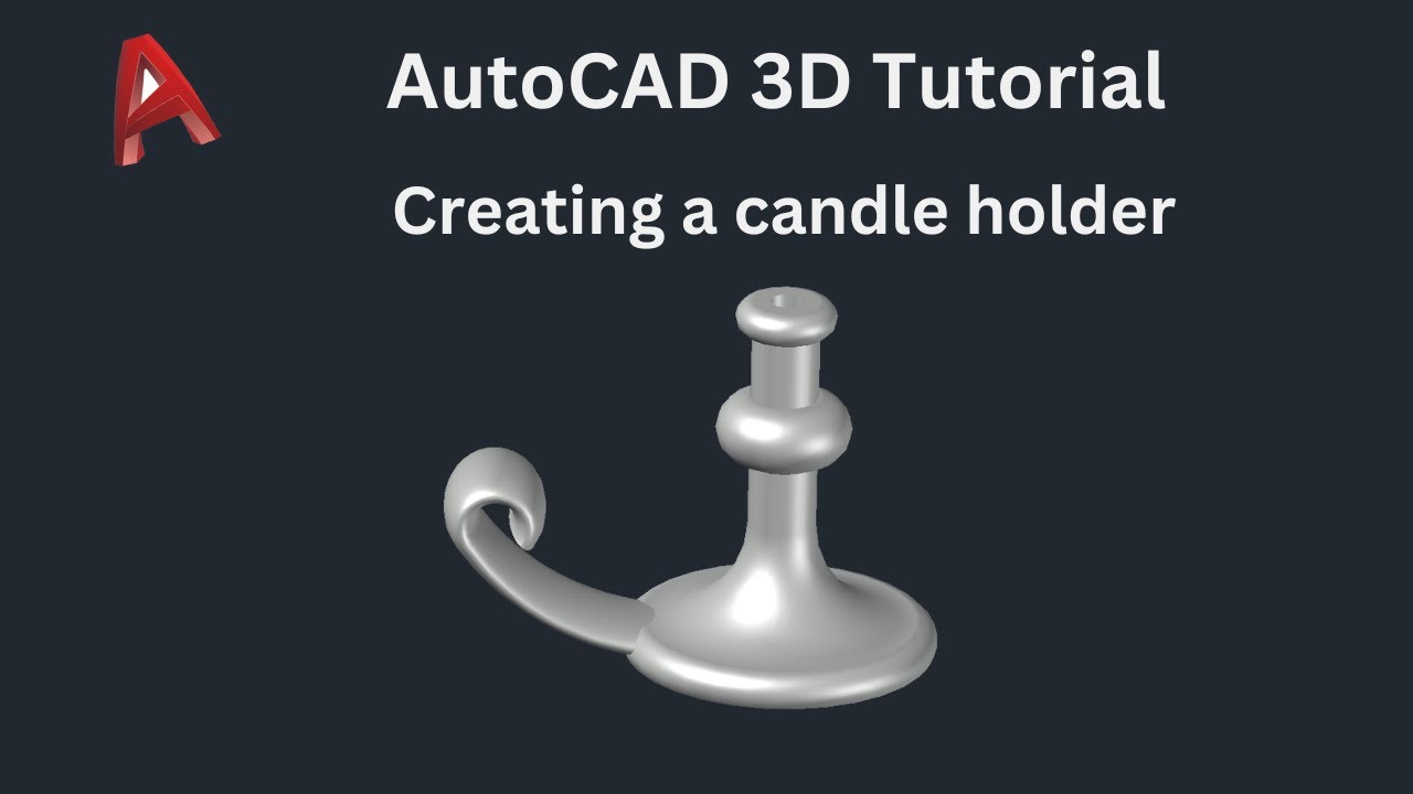 AutoCAD 3D Tutorial |  How to Create a candle holder.