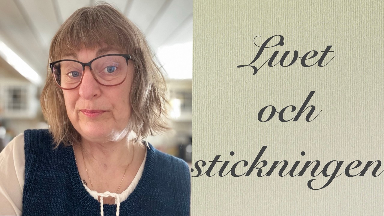 Livet och stickningen 4  - med en give away