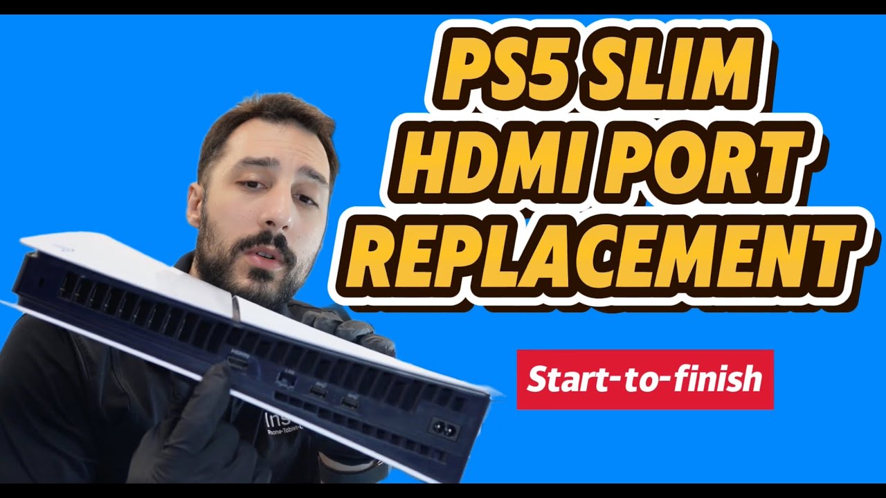 WHY YOUR PS5 SLIM WON’T DISPLAY – HDMI PORT REPLACED