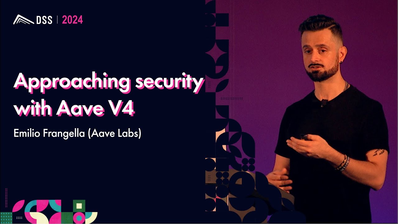 Approaching security with Aave V4 | Emilio Frangella (Aave Labs)