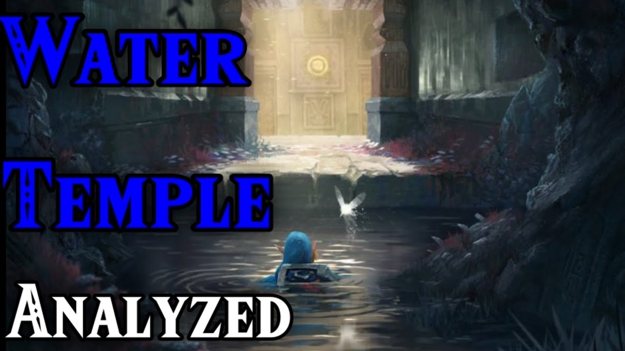 Ocarina Of Time's Most Hated Temple The Water Temple | Temple By Temple |