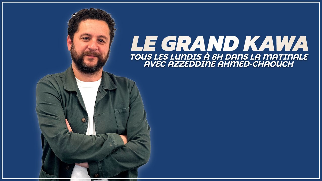 [La Matinale] Le Grand Kawa d’Azzeddine Ahmed-Chaouch avec Me Arié Alimi !