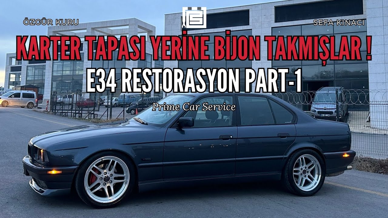 E34 Restorasyon Projesi Part-1  | Karter Tapası Yerine Bijon Takmışlar!