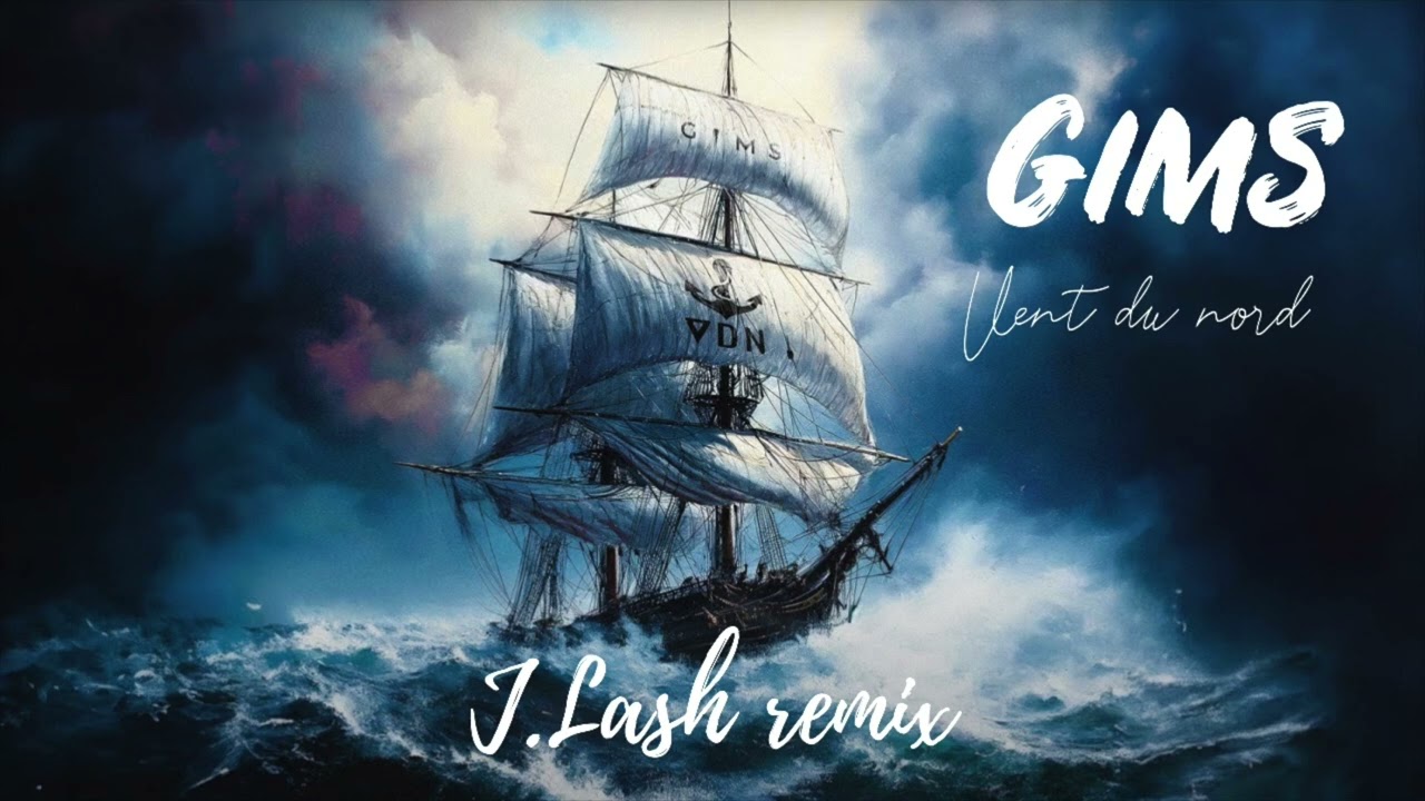 GIMS - Vent du nord (J.LASH remix)