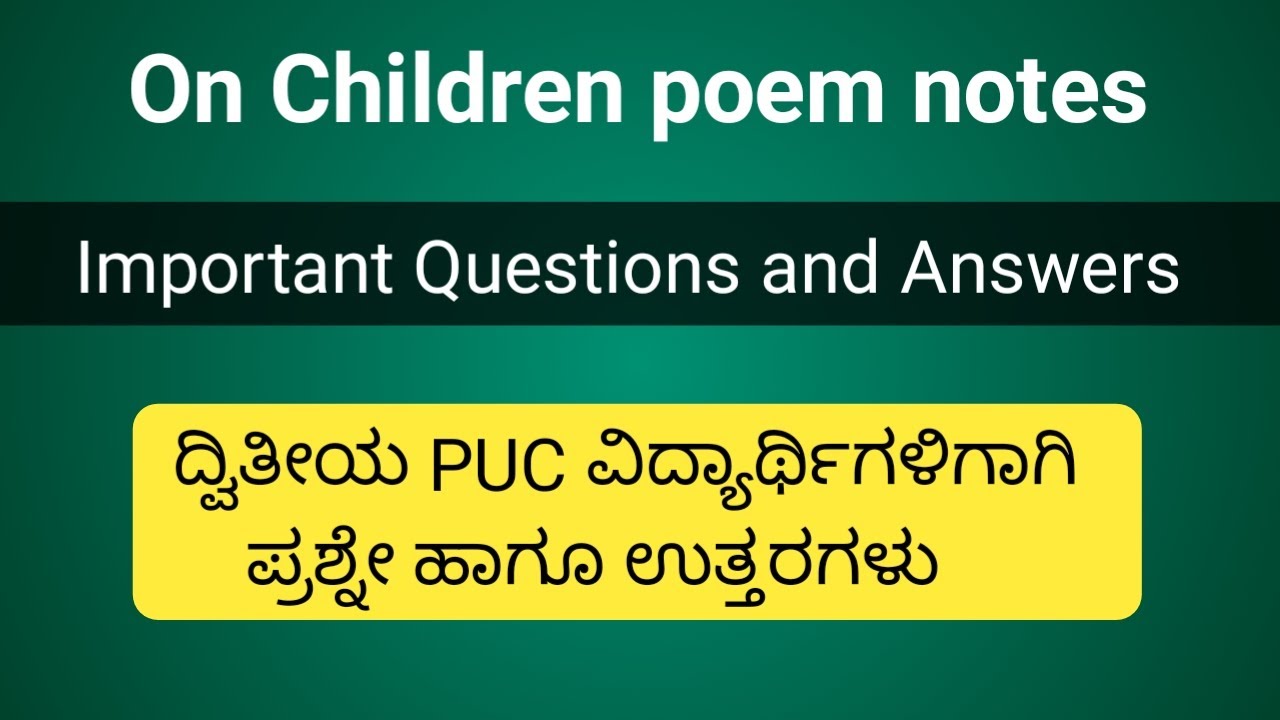 On Children question and answer | Notes of the poem on children | Second PUC English notes