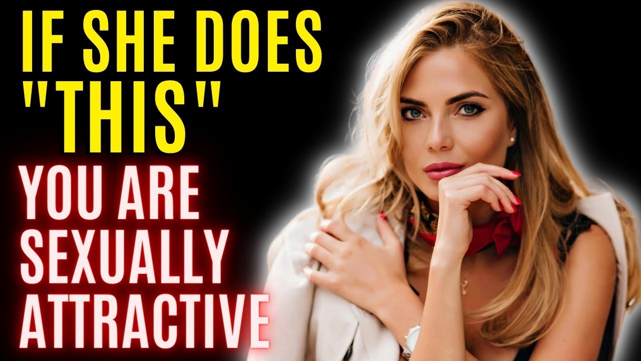 Men Always Miss These 9 Signs She's Sexually Attracted to You (WATCH NOW)