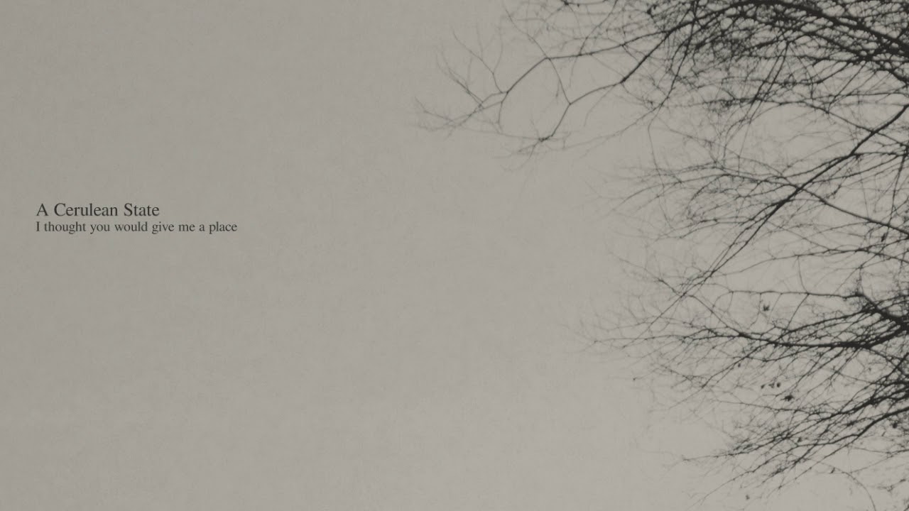 A Cerulean State - If only I had forever