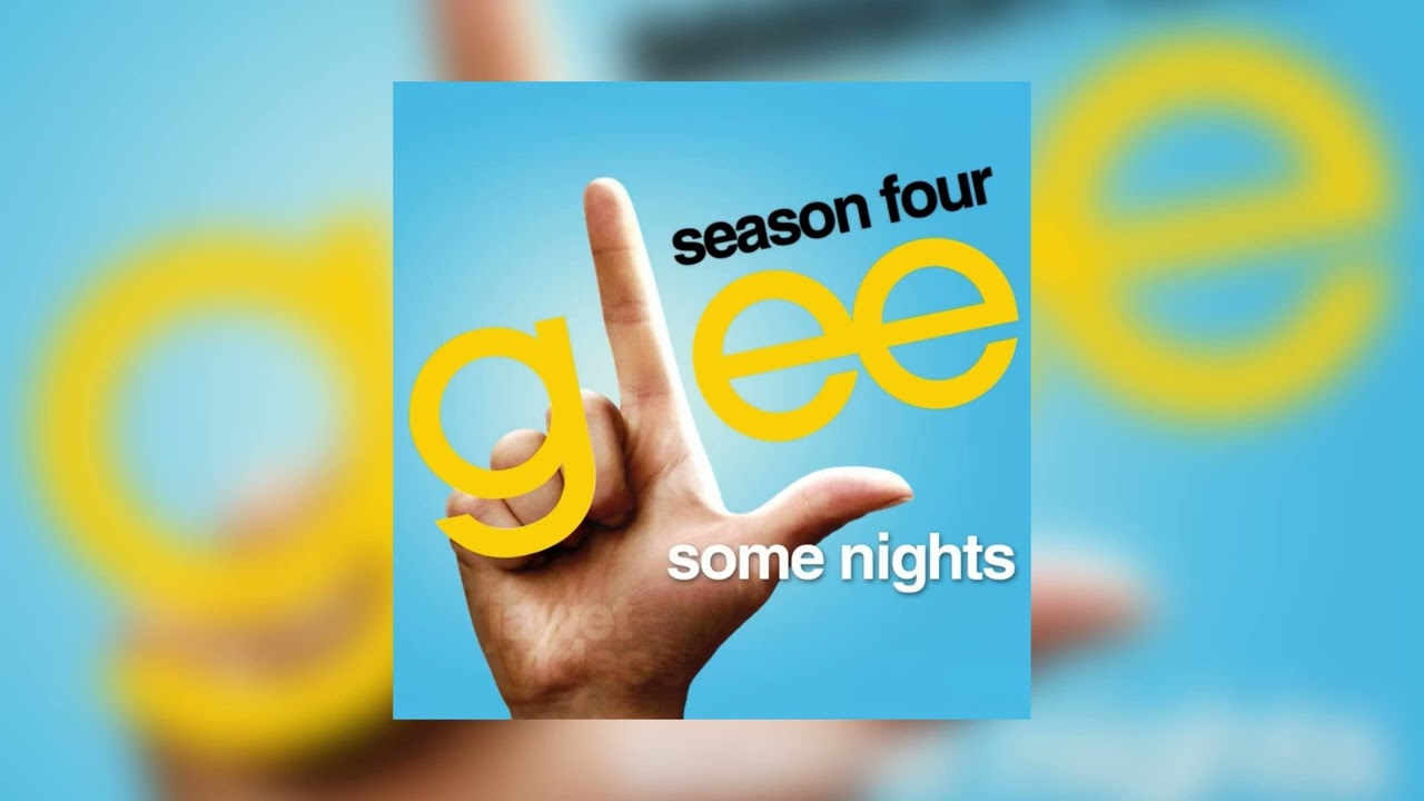 some nights // glee cast (sped up)