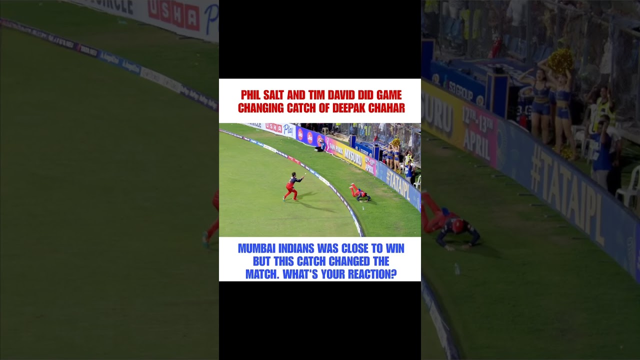 Phil Salt & Tim David game-changer catch for RCB against Mumbai Indians during MI vs RCB match