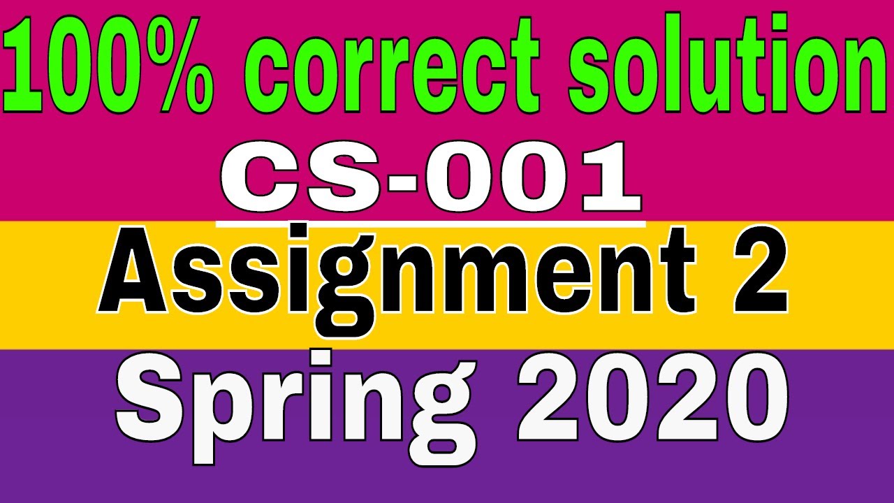 CS-001 Assignment No.2 solution | spring 2020 | learn with zaheer ul islam