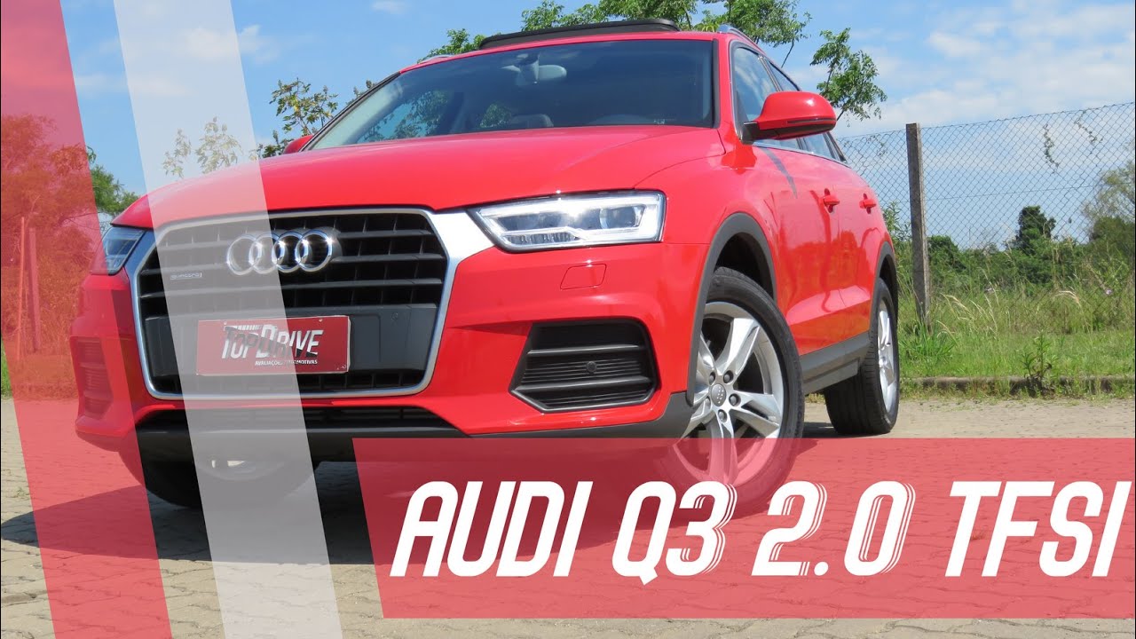 Audi Q3 Ambiente 2.0 TFSI Quattro 2016 // Avaliação Canal Top Drive