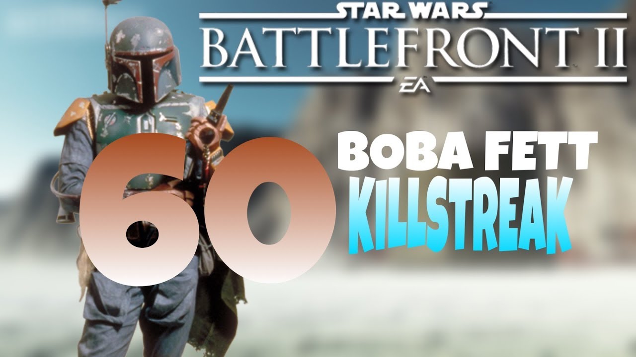 60 Boba Fett Killstreak | Star Wars Battlefront II