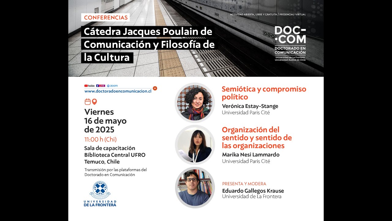Conferencias: Cátedra Jacques Poulain de Comunicación y Filosofía de la Cultura