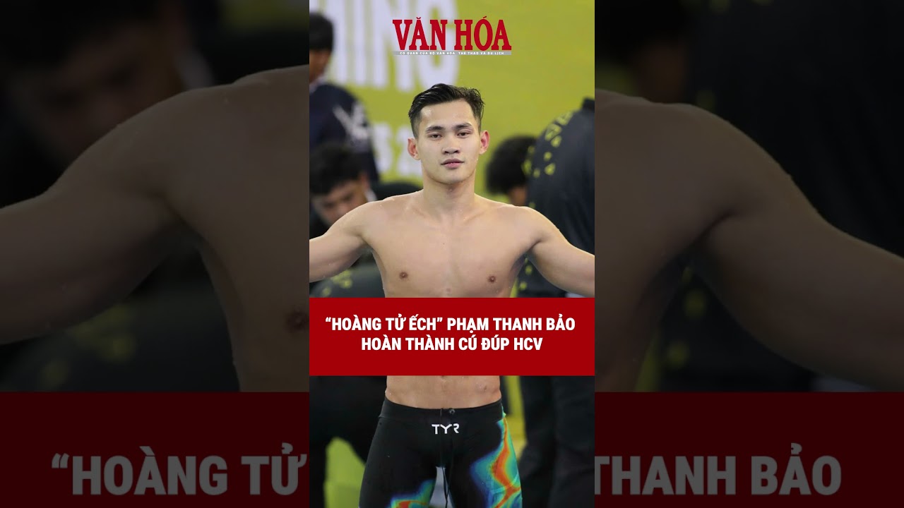 “Hoàng tử ếch” Phạm Thanh Bảo hoàn thành cú đúp HCV | Báo Văn Hóa