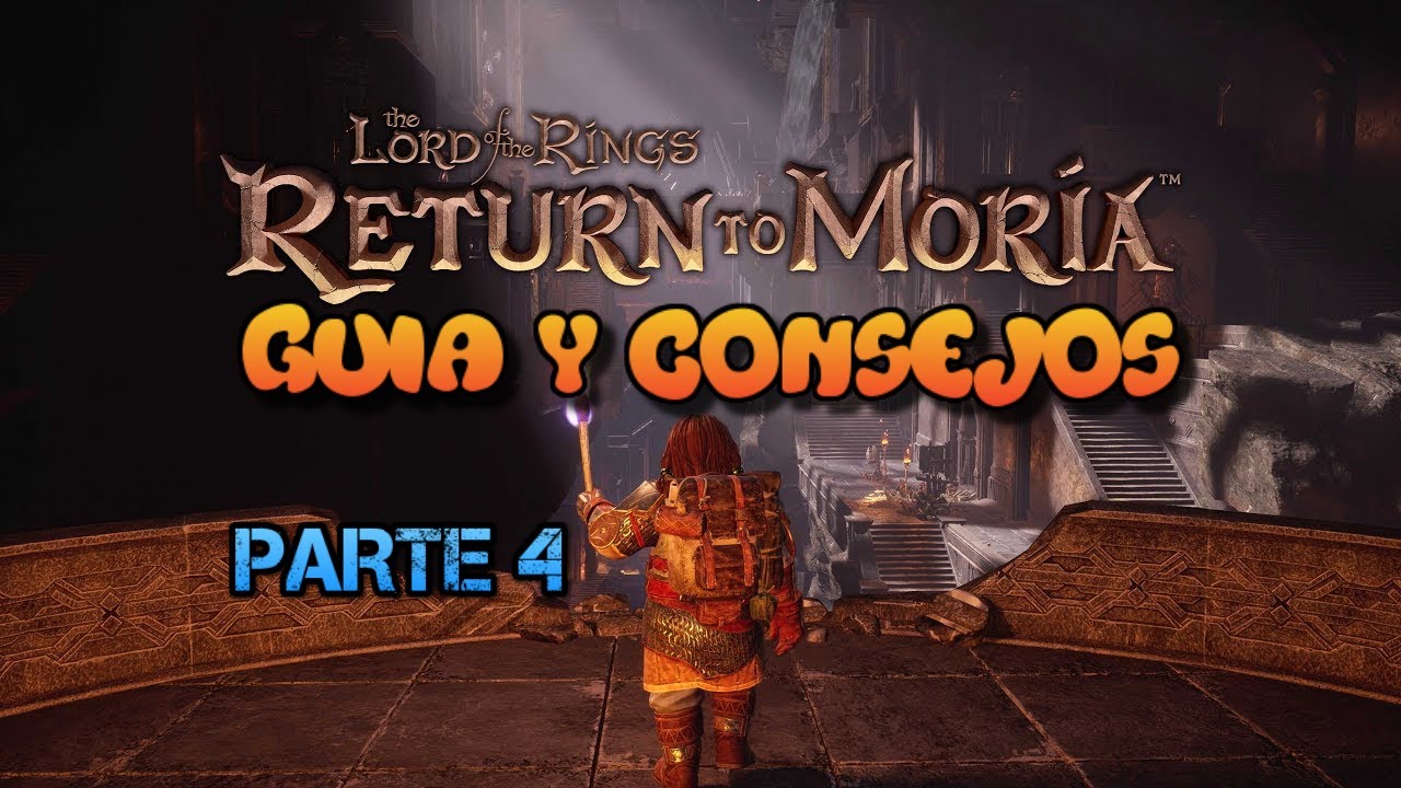 ⚔️ GUIA Y CONSEJOS RETURN TO MORIA ⚔️ BALLESTA +  BOMBAS DE DRENAJE Y LA FRAGUA DE BELEGOST