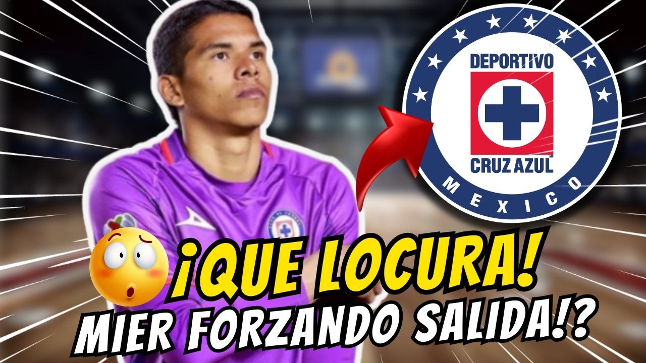¡BOMBAZO!¡MIER VA A SALIR DE LA CRUZ AZUL!? Y AHORA HINCHA CELESTE!?ÚLTIMAS NOTICIAS DE CRUZ AZUL!