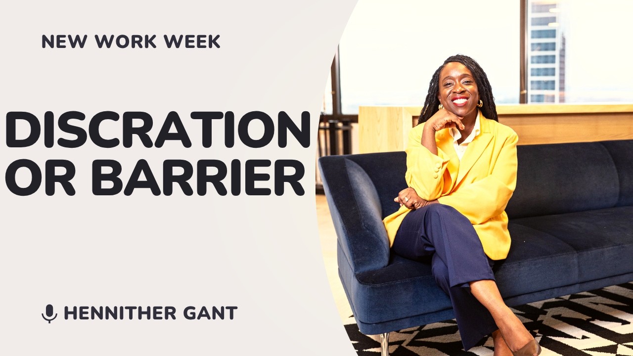 Work Week: Distraction or Barrier