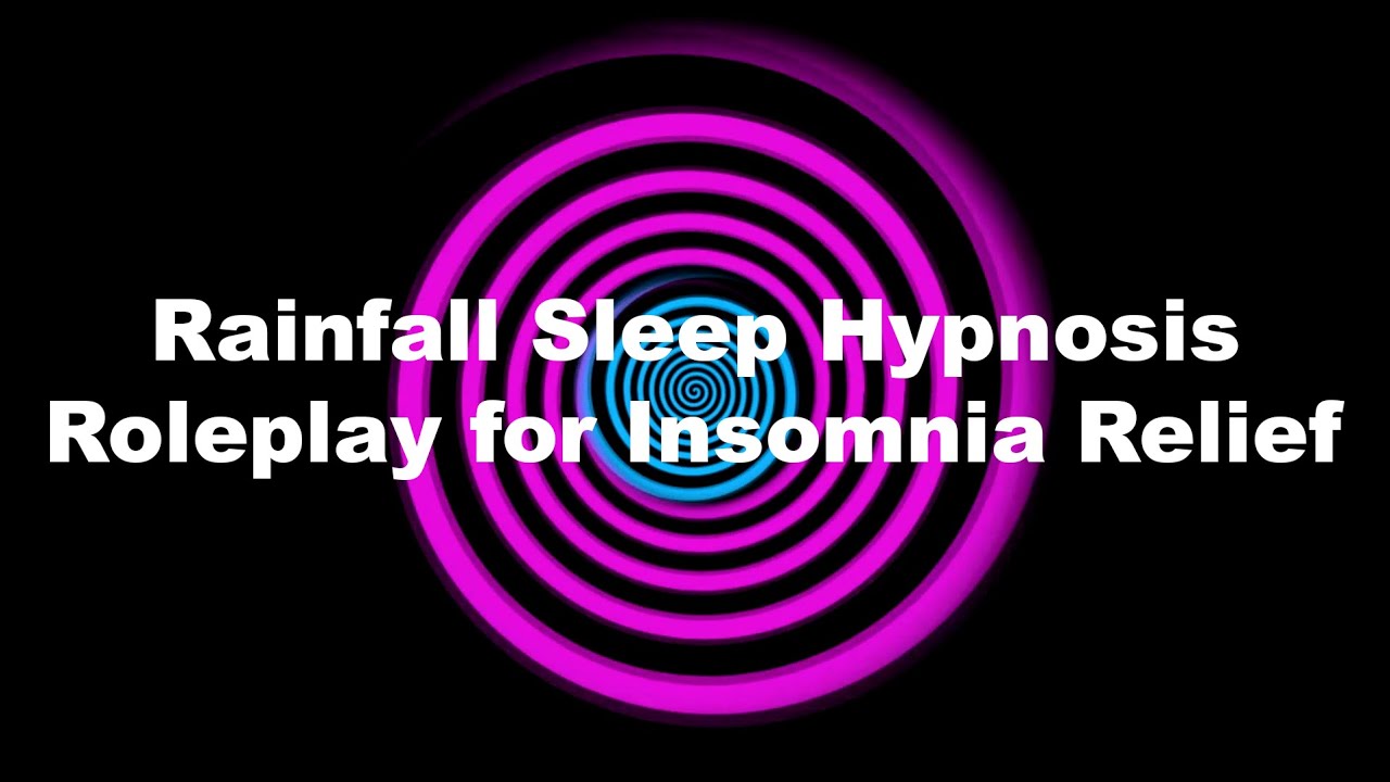 Rainfall Sleep Hypnosis Roleplay for Insomnia Relief