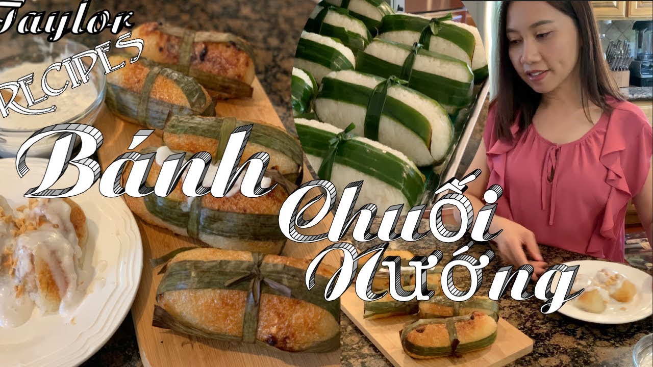 Bánh chuối nếp nướng món ăn chơi mà ai củng thích - Grilled banana wrapped in Sticky Rice