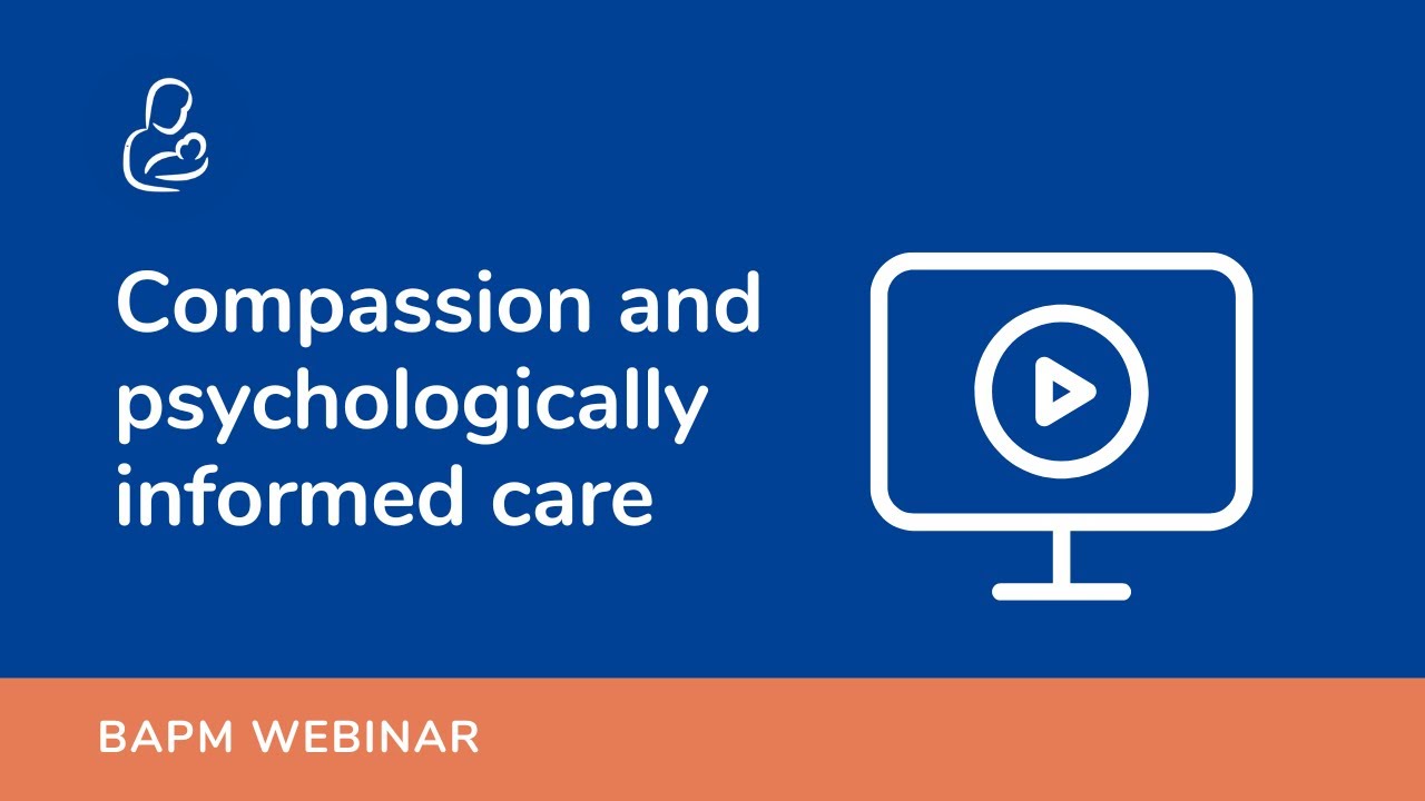 Webinar: Compassion and psychologically informed care