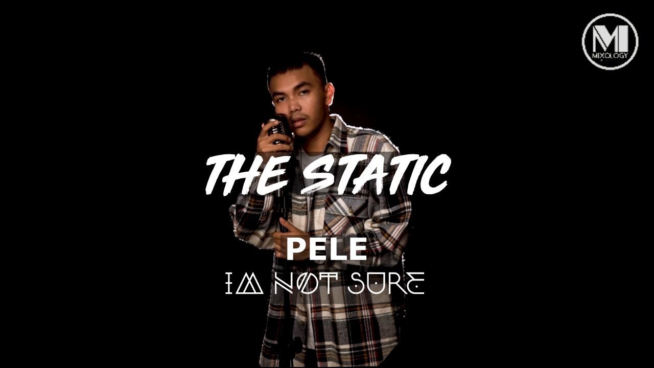 PELE L- I'M NOT SURE  |  DJ Fuzz- The Static Mixtape [Official Video]