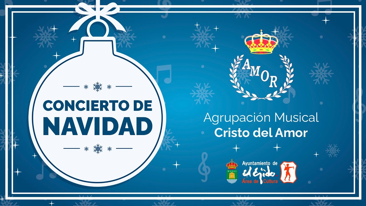 Concierto de Navidad - Agrupación Musical 'Cristo del Amor'