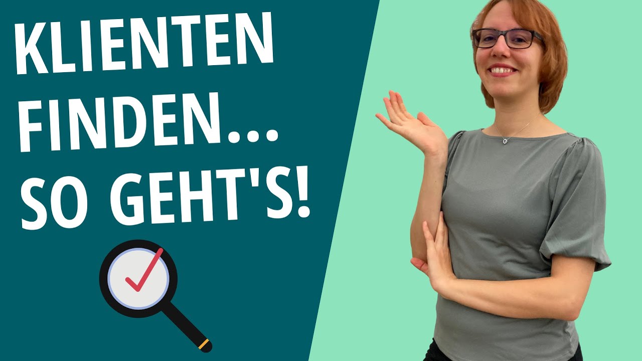 Wie du als Coach deine ersten 10  Klient:innen findest! [meine besten Tipps]