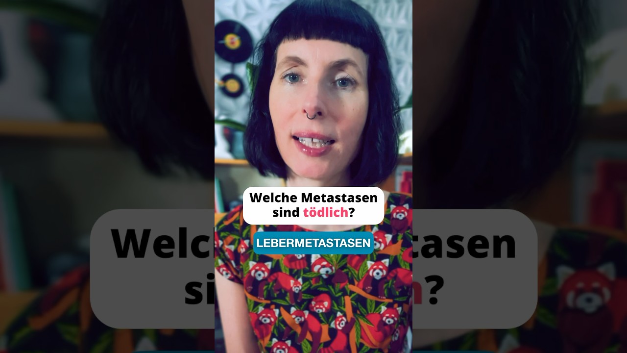 Welche Metastasen sind t&ouml;dlich 🦀☠️?