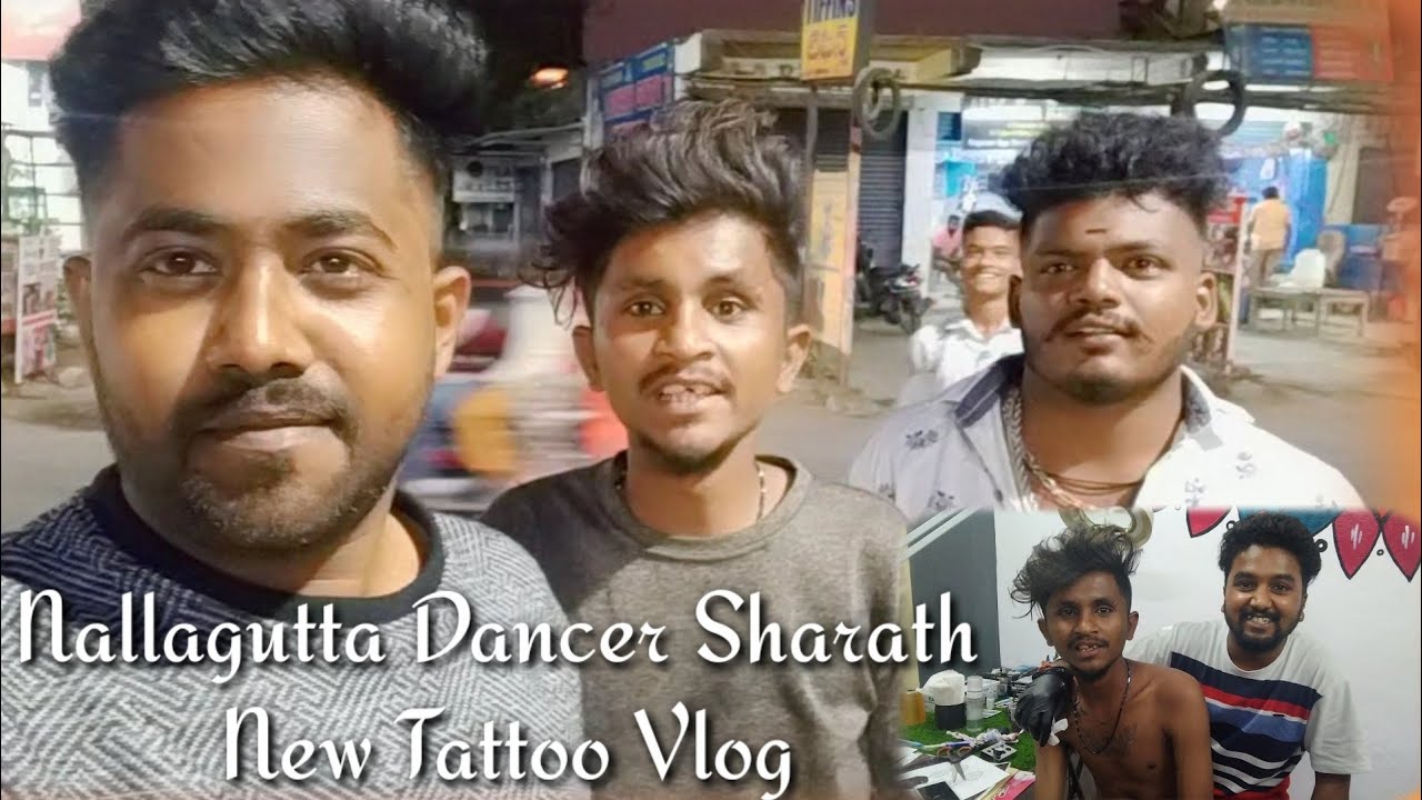 Nallagutta Dancer Sharath New Tattoo Vlog ||  #nallaguttadancersharath #sukhibhava #tattoo #vlogs