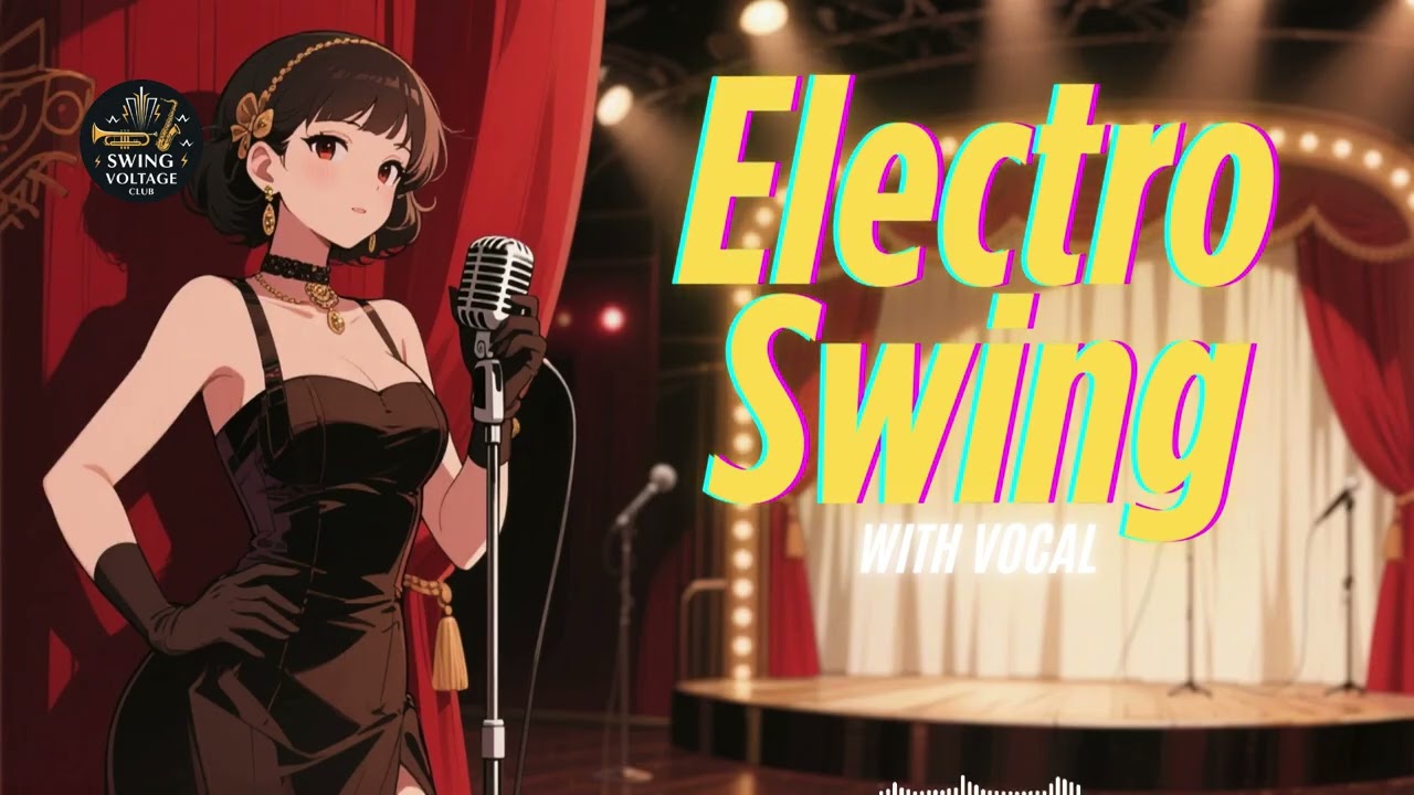 Electro Swing Mix 2026 – Classic & Modern Swing Blend