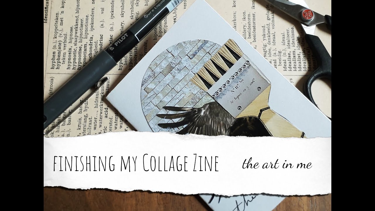 Collage Zine || Final Pages || The Art In Me