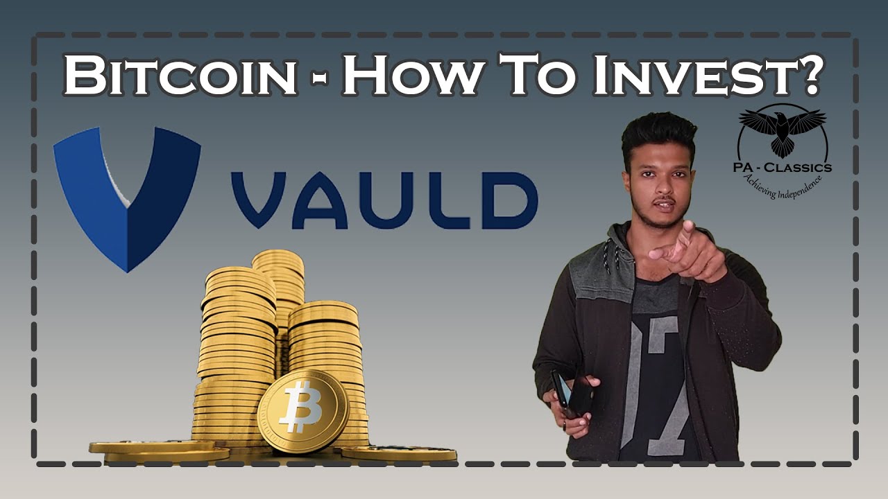 Bitcoin - How to start investing | Vauld | PA - Classics