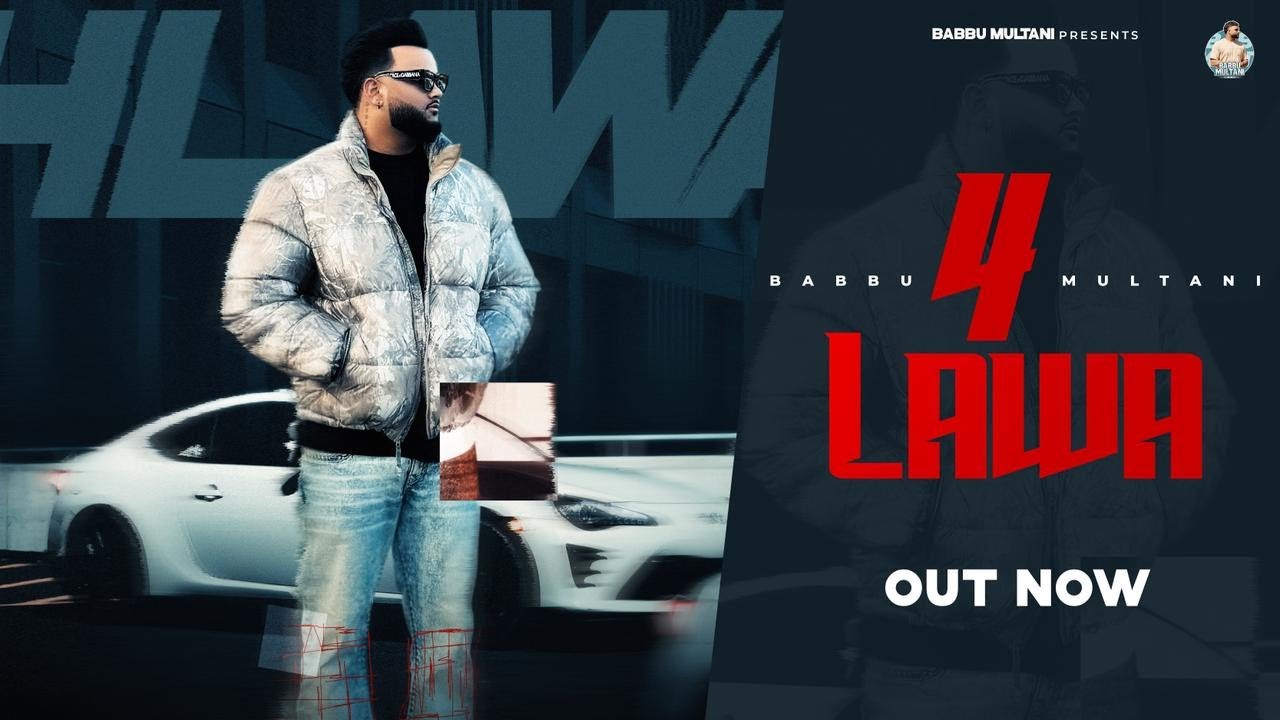4 LAWA | Babbu Multani (Official Video) | Dreamboy | New Punjabi Song 2026 | 