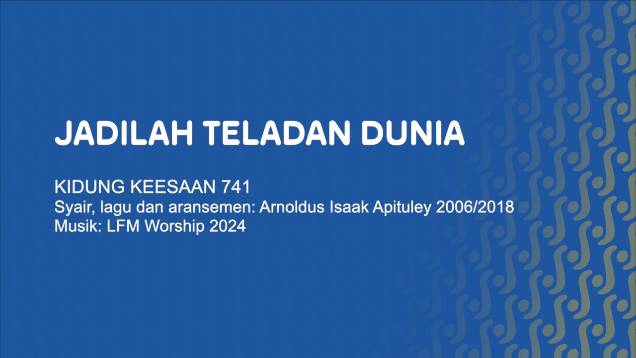 KK 741 - Jadilah teladan Dunia // Video Lirik // LFM Worship