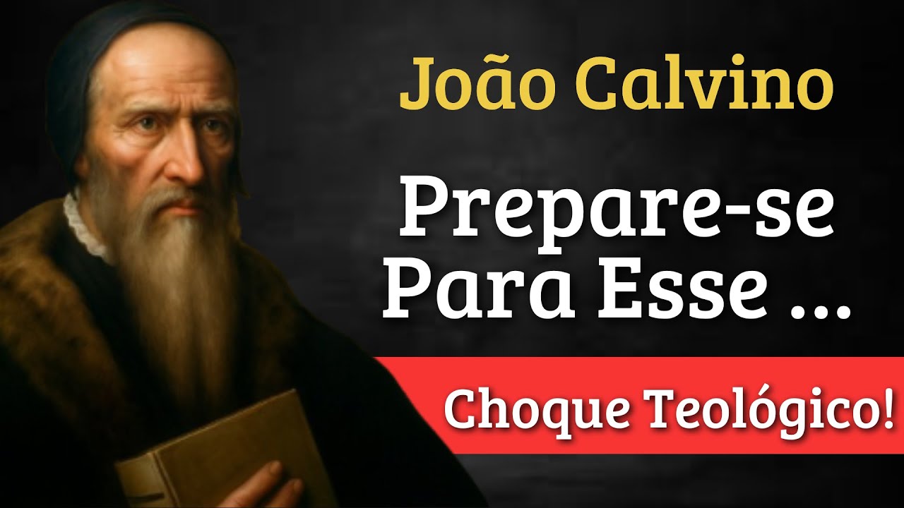 O Enigma da Vontade de Deus Revelado – João Calvino