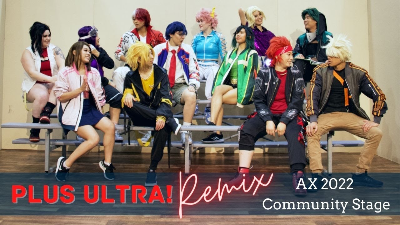 Plus Ultra! REMIX at AX 2022 Community Stage PART 1