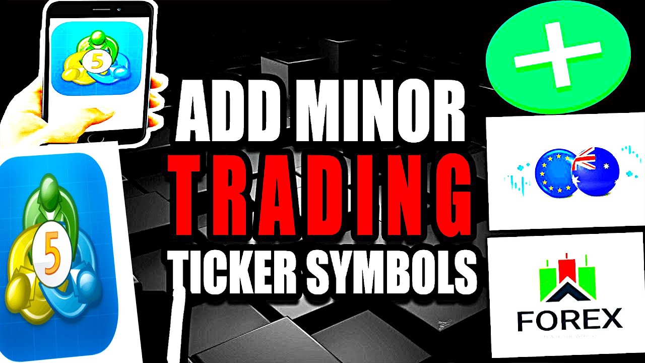 Add MINOR Forex Trading Ticker Symbols MetaTrader Mobile (Step by Step Guide &ndash; Full Tutorial)