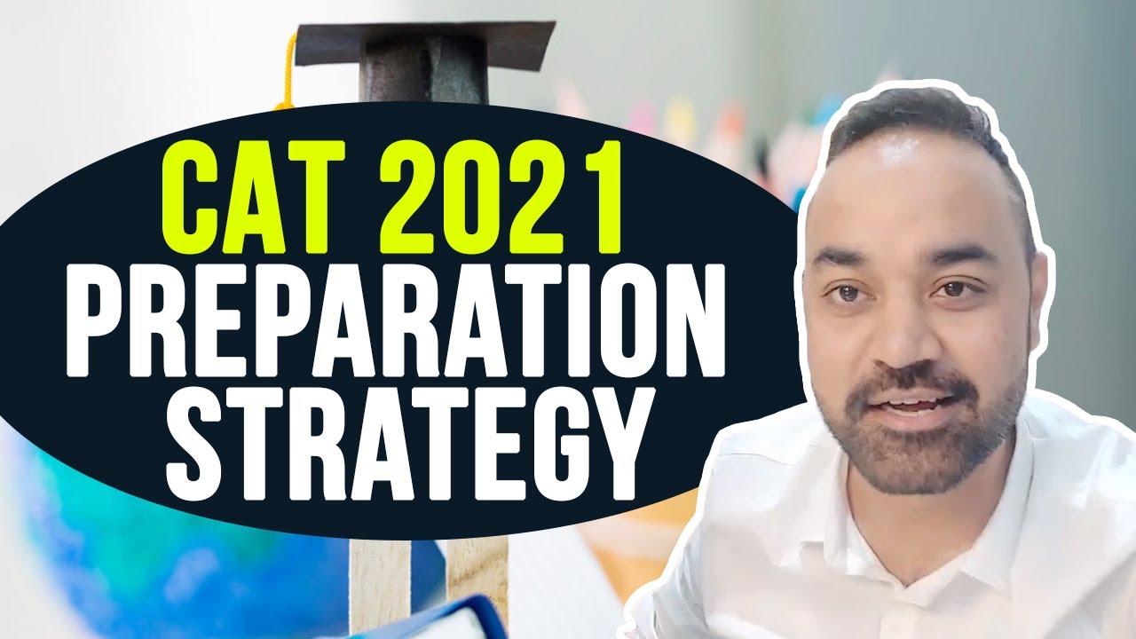 CAT 2021 Preparation Strategy @SumitCatking | How to prepare for CAT in ONE year !