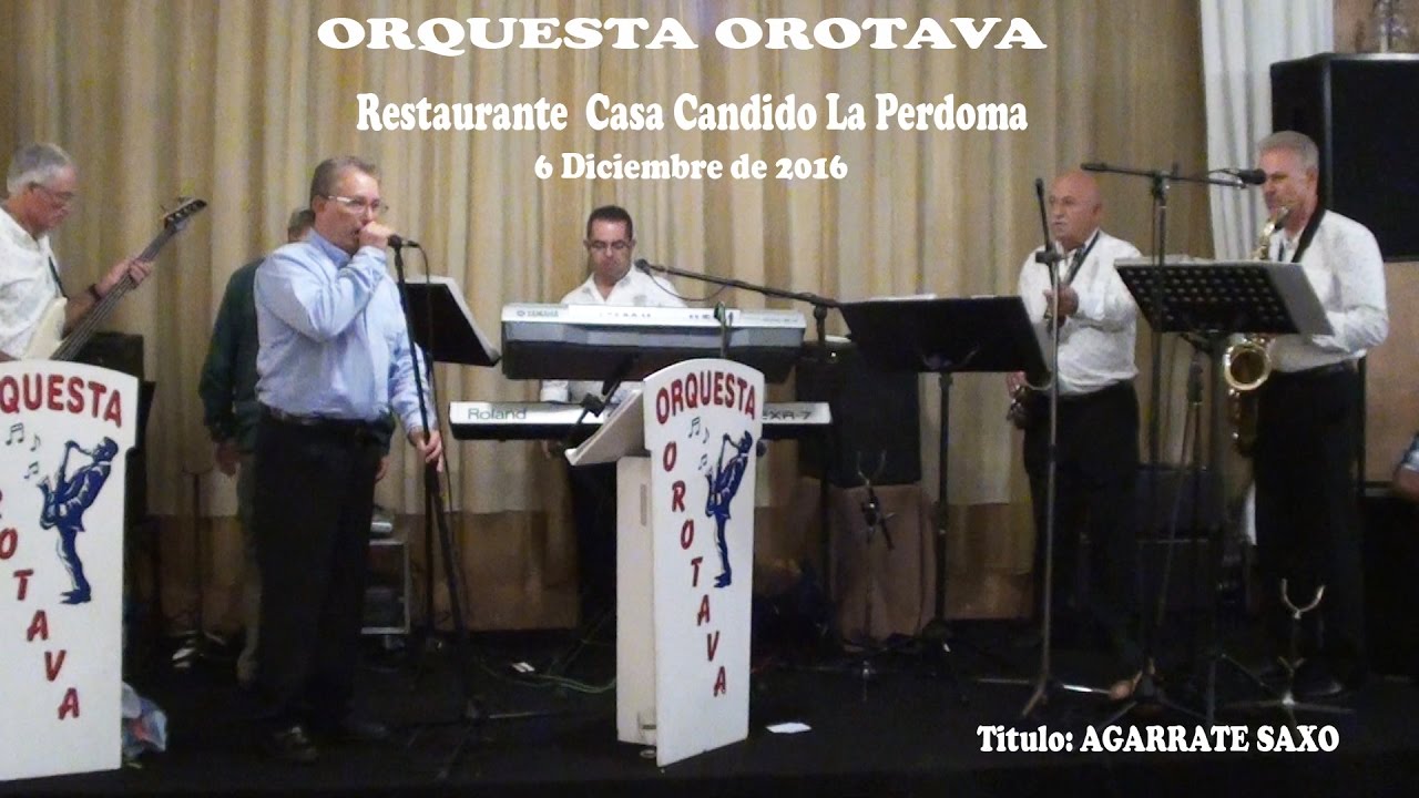 ORQUESTA OROTAVA   agarrate saxo