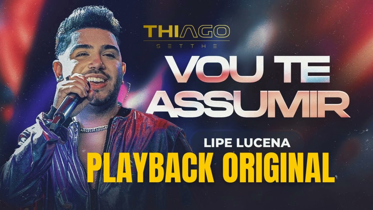 VOU TE ASSUMIR (RAPARIGA) - Lipe Lucena - PLAYBACK OFICIAL.