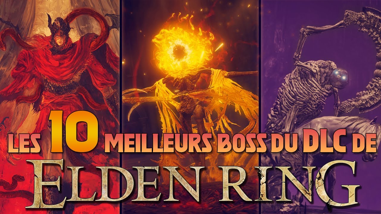 Les 10 MEILLEURS BOSS du DLC de ELDEN RING